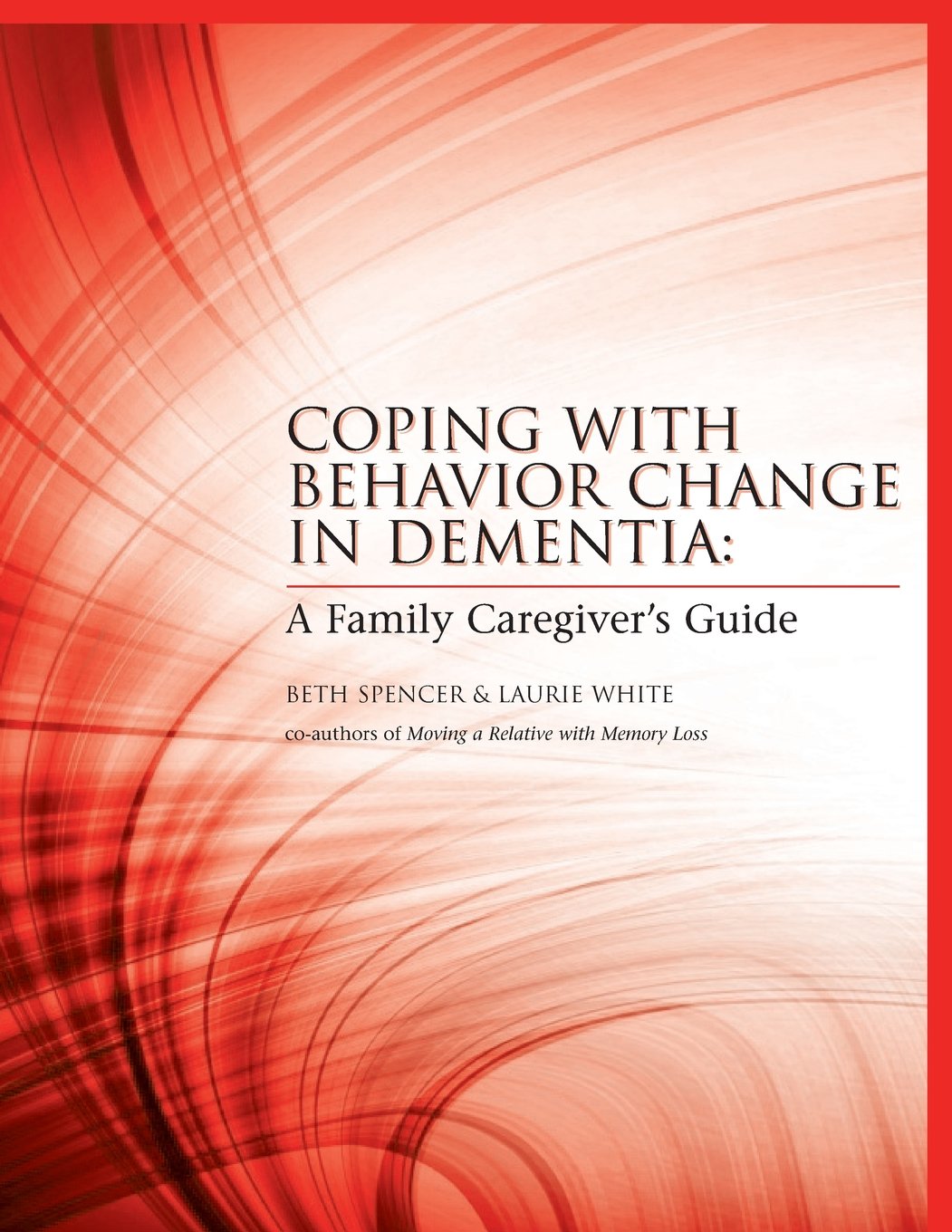 Coping with Behavior Change in Dementia: A Family